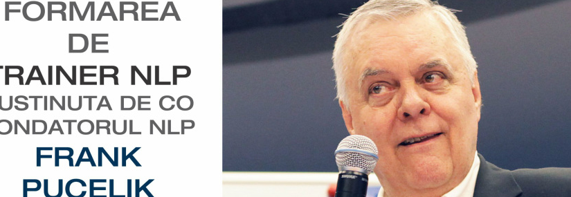 Curs de formare Trainer NLP sustinut de FRANK PUCELIK in Romania