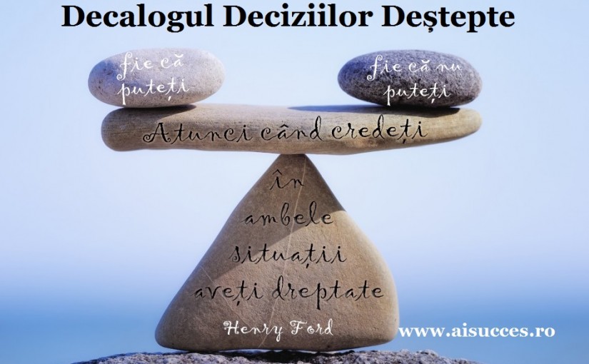 Decalogul Deciziilor Destepte – Cele 10 Decizii Care Te Conduc Catre O Viata Implinita