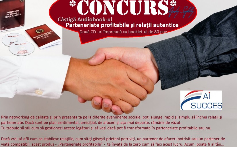 CONCURS – Parteneriate profitabile si relatii autentice